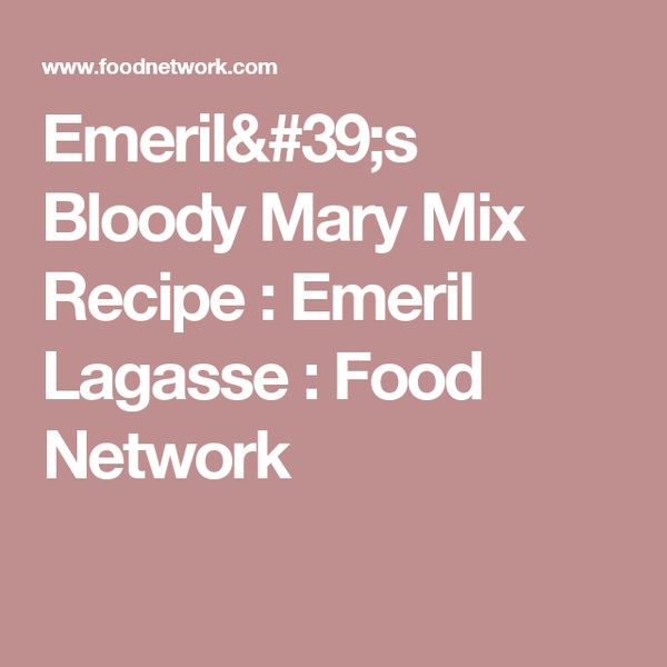 Emeril's Bloody Mary Mix