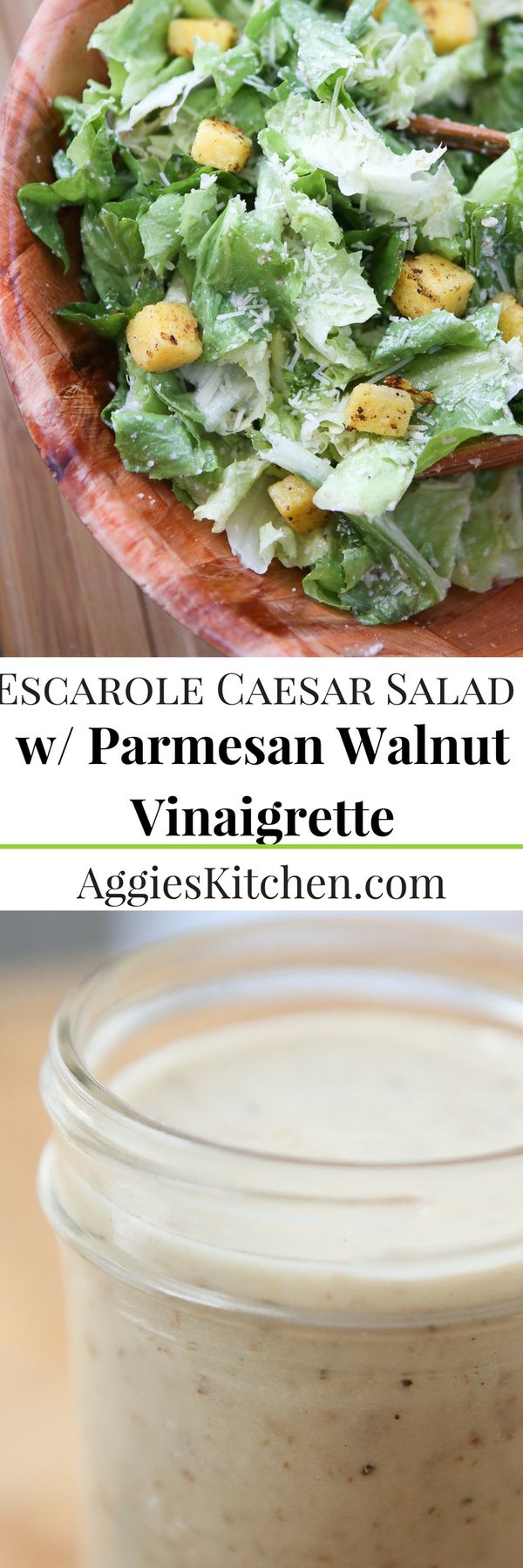 Escarole Caesar Salad with Parmesan Walnut Vinaigrette