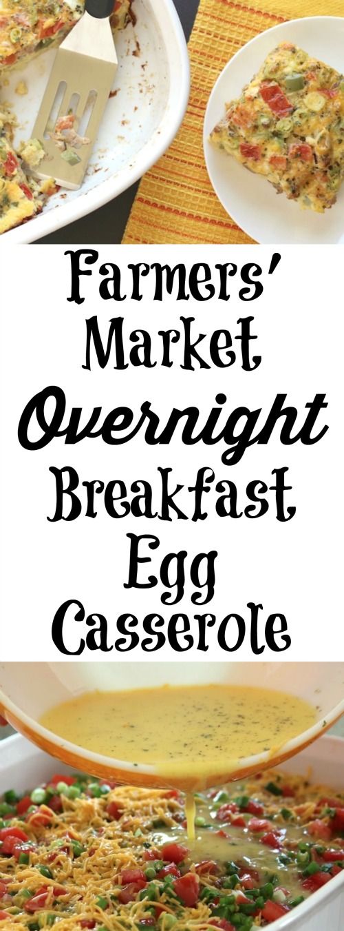 Farmers' Market Overnight Breakfast Egg Casserole