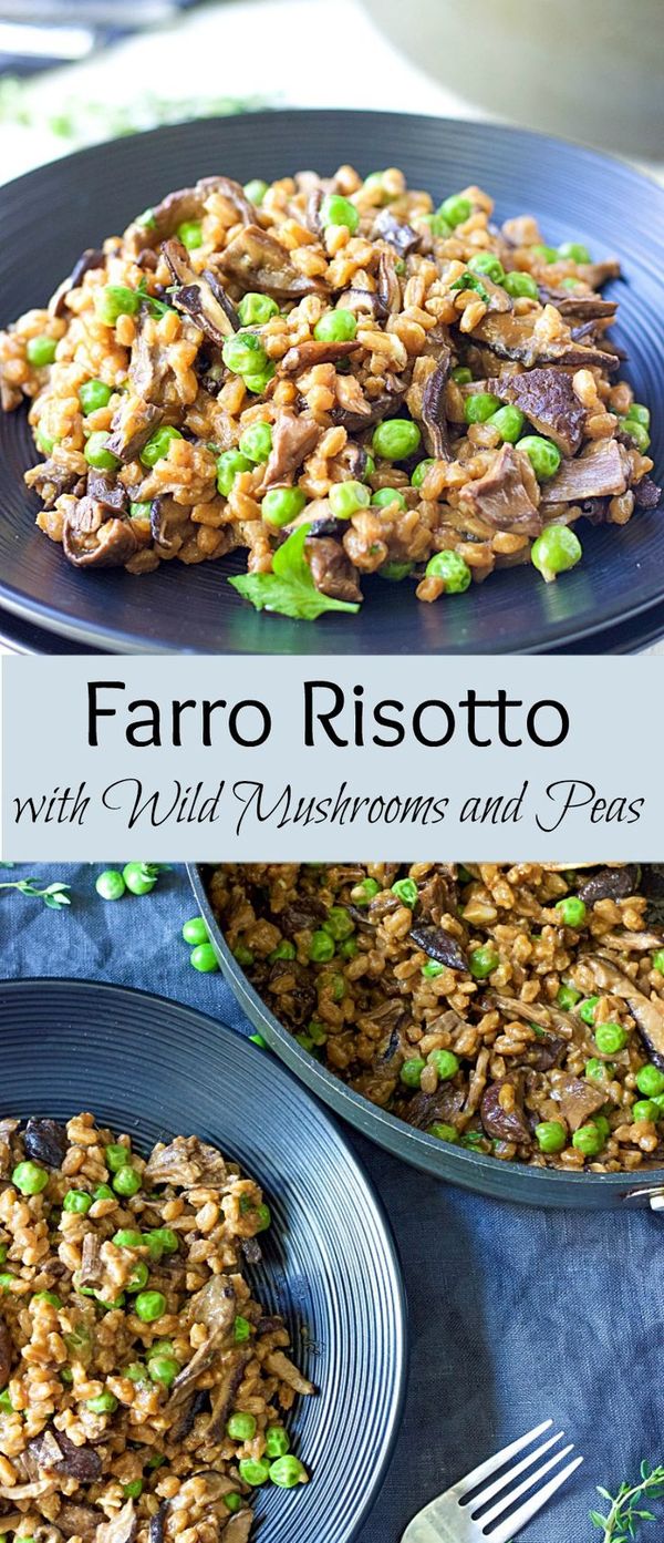 Farro Risotto With Wild Mushrooms And Peas