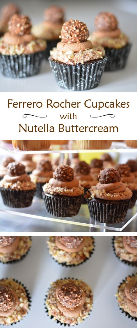 Ferrero Rocher Cupcakes with Nutella Buttercream