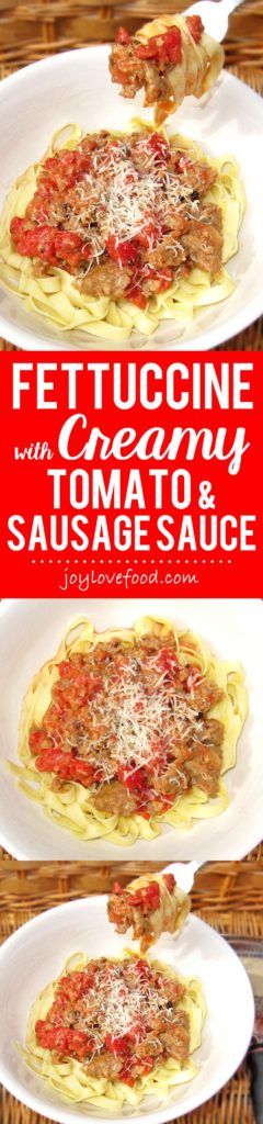 Fettuccine with Creamy Tomato and Sausage Sauce