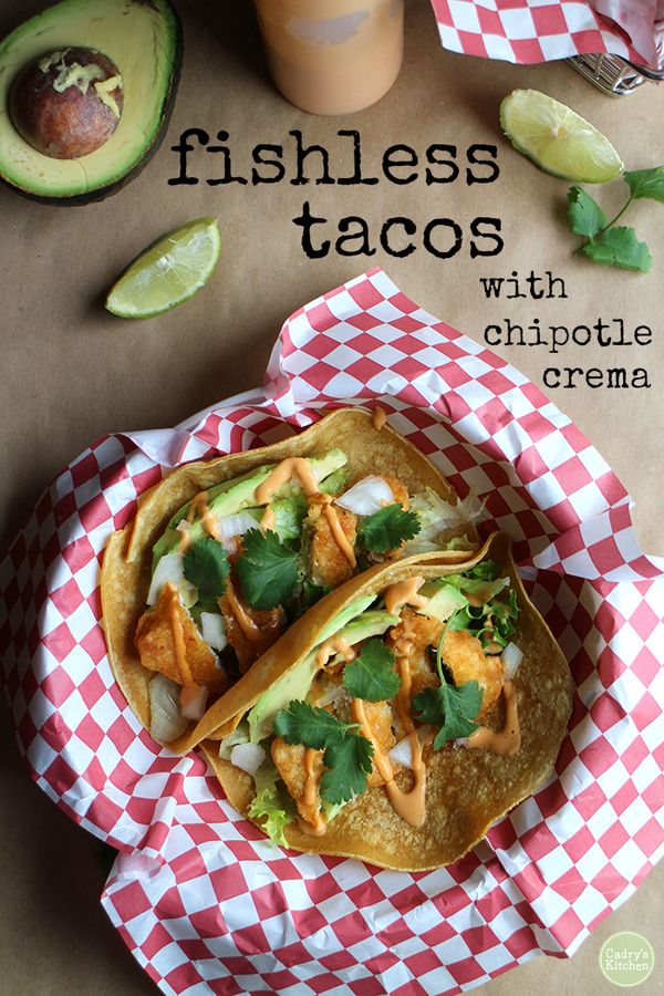 Fishless tacos with chipotle crema