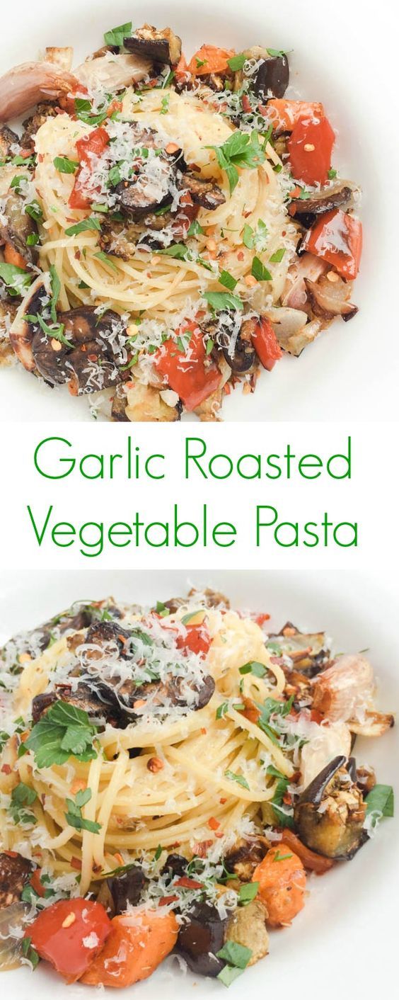 Garlic Roasted Vegetable Pasta