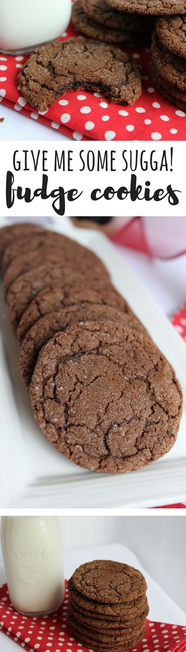 Give Me Some Sugga Fudge Cookies