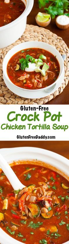 Gluten-Free Crock Pot Chicken Tortilla Soup