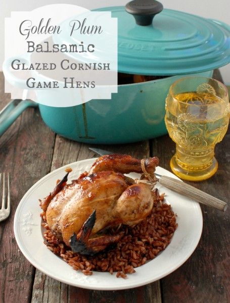 Golden Plum Balsamic Glazed Cornish Game Hens