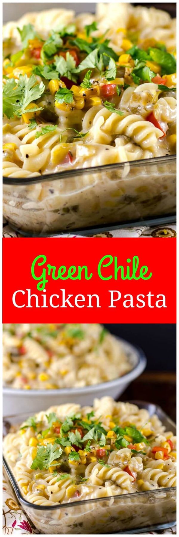 Green Chile Chicken Pasta