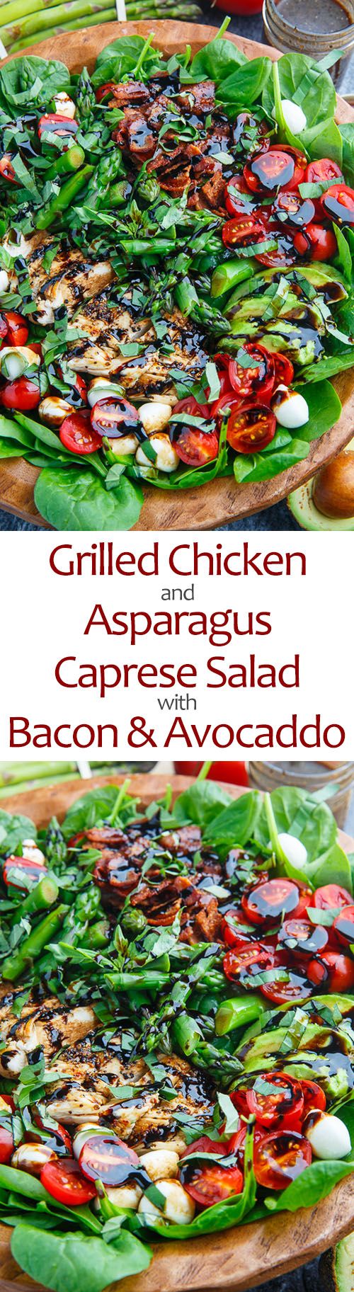 Grilled Chicken and Asparagus Caprese Spinach Salad with Bacon and Avocado