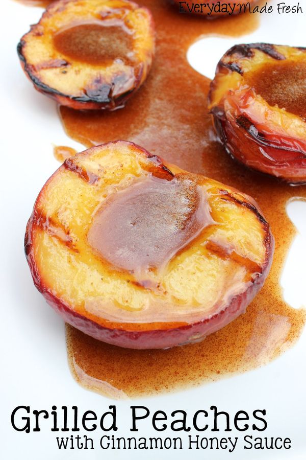 Grilled Peaches with Honey Cinnamon Sauce