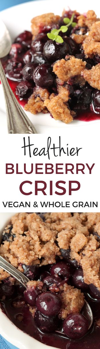 Healthier Vegan Blueberry Crisp (100% whole grain, dairy-free