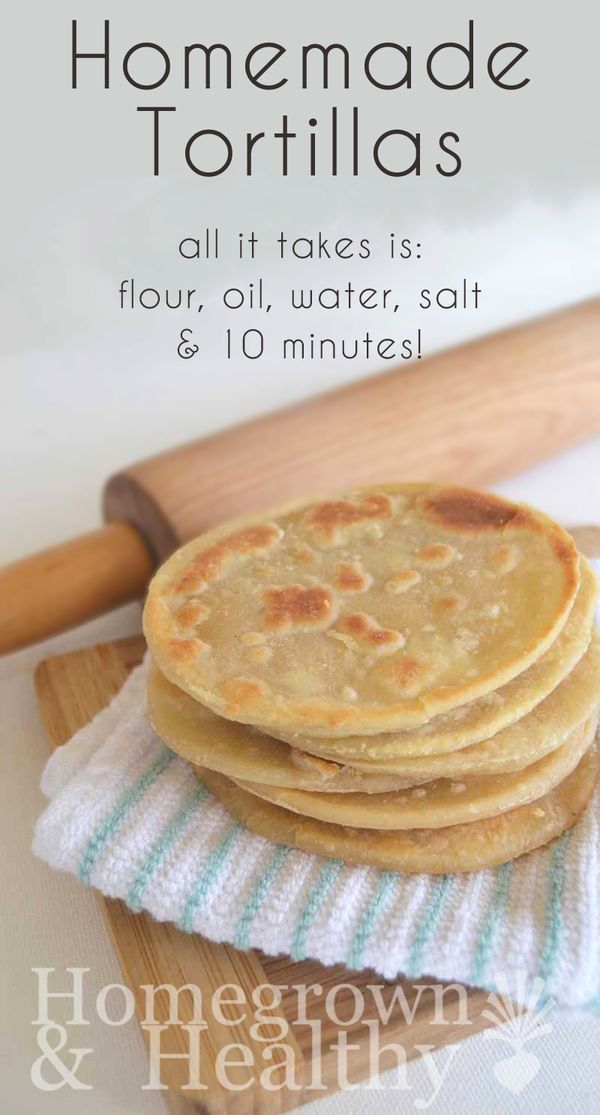 Healthy Homemade Tortillas