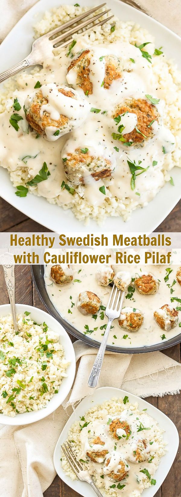 Healthy Swedish Meatballs with Cauliflower Rice Pilaf