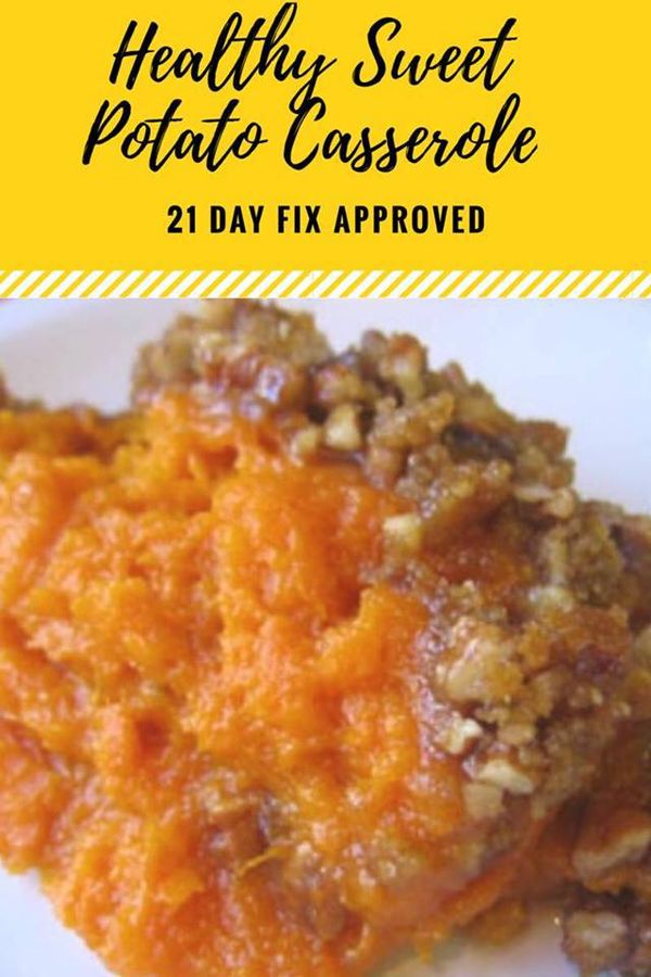 Healthy Sweet Potato Casserole – 21 Day Fix Approved