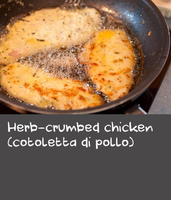 Herb-crumbed chicken (cotoletta di pollo