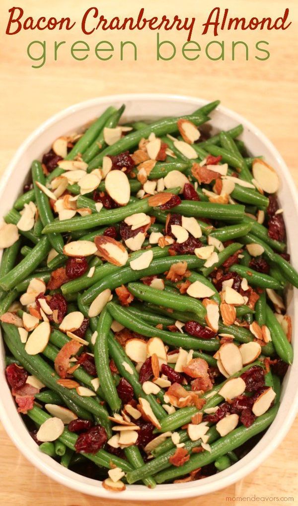 Holiday Side Dish - Bacon Cranberry Almond Green Beans