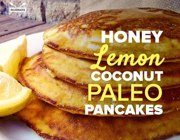 Honey Lemon Coconut Paleo Pancakes