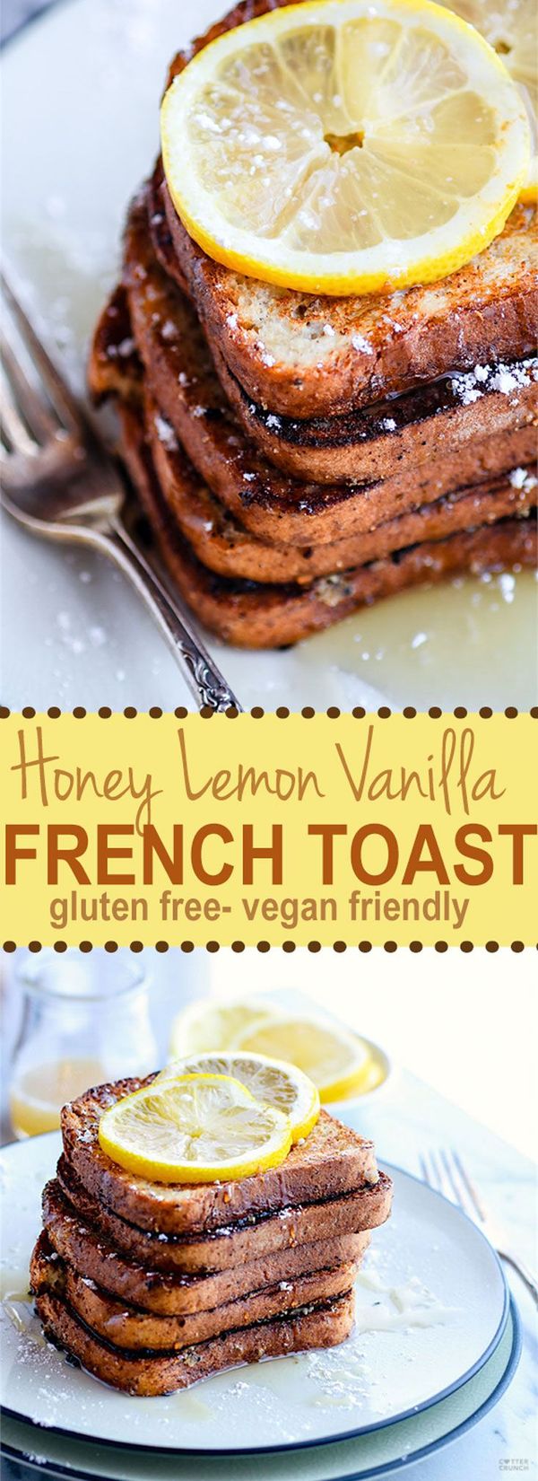 Honey Lemon Vanilla Gluten Free French Toast (Vegan Friendly