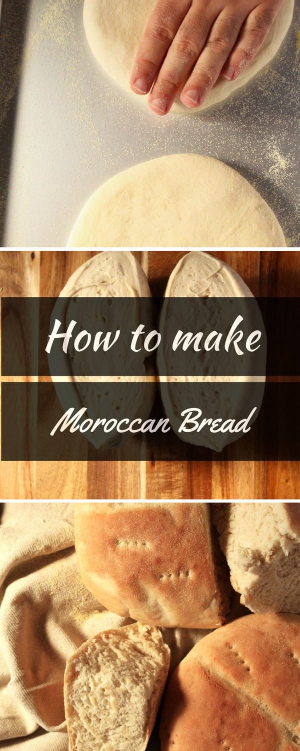 How to make Moroccan Bread