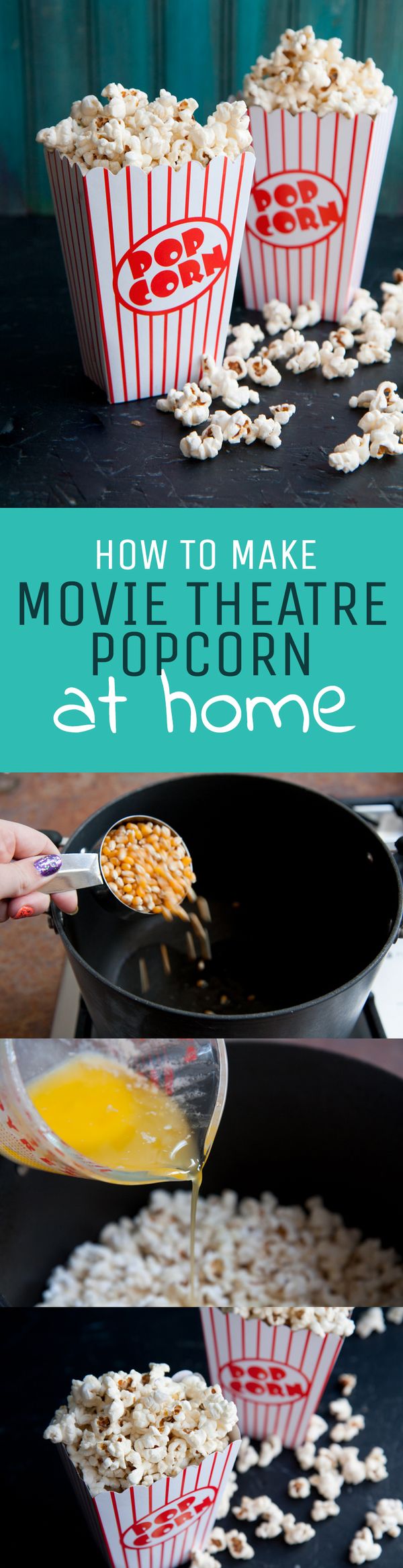 How to Make Movie Theatre Popcorn at Home