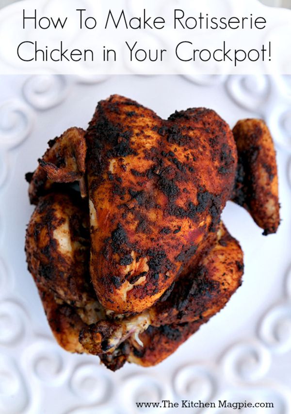 How To Make Rotisserie Chicken in Your Crockpot