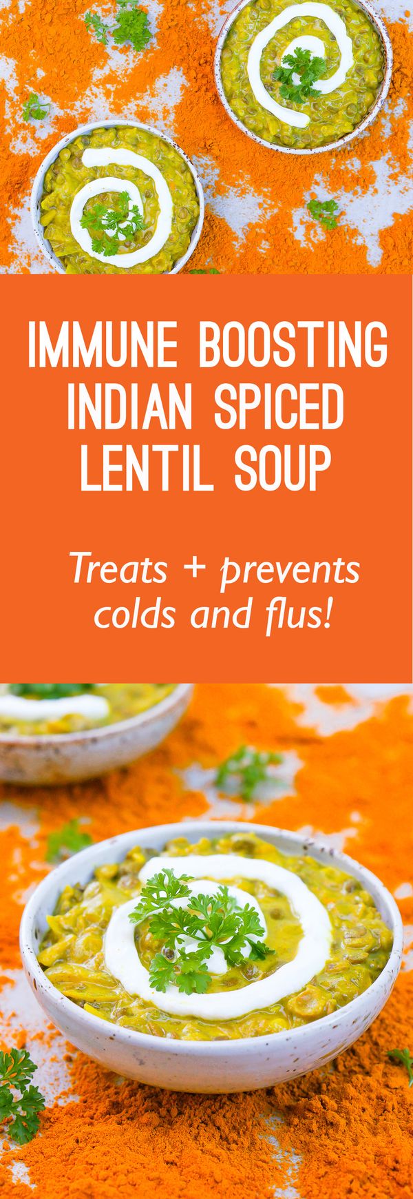 Immunity Boosting Indian-Spiced Lentil Soup (Gluten Free, Vegan