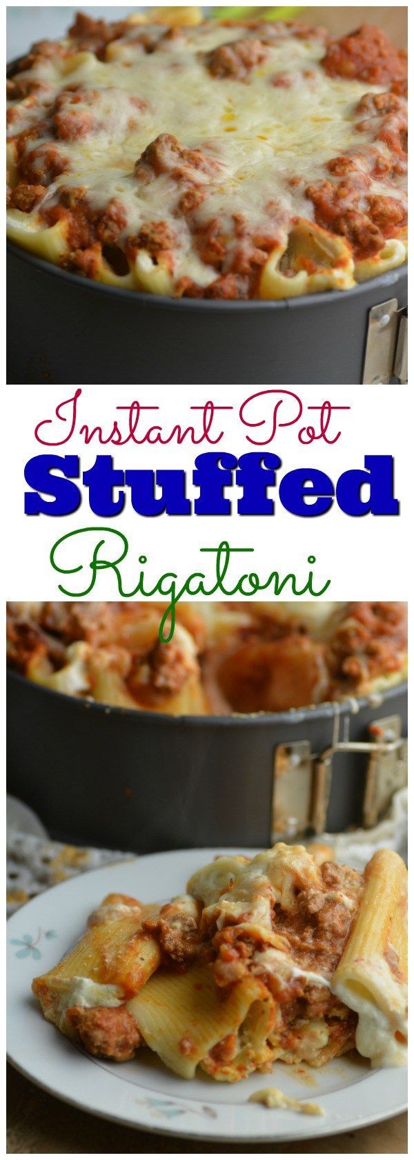 Instant Pot Stuffed Rigatoni