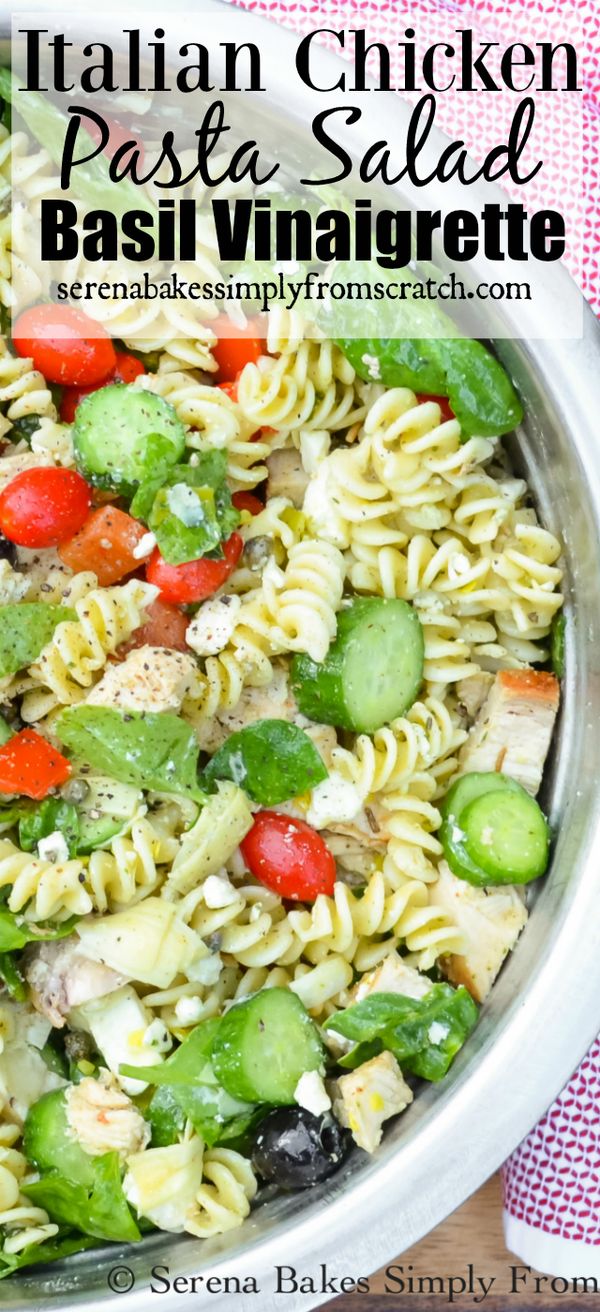 Italian Chicken Pasta Salad With Basil Vinaigrette