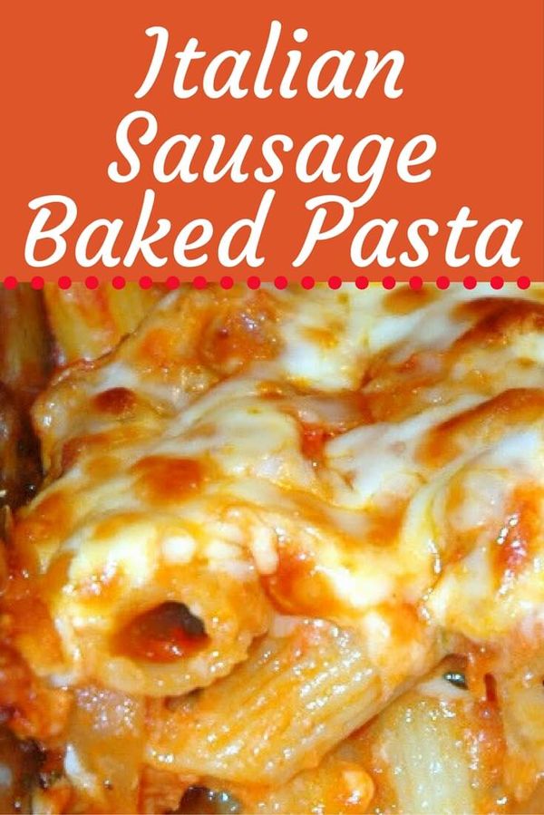 Italian Sausage Baked Pasta