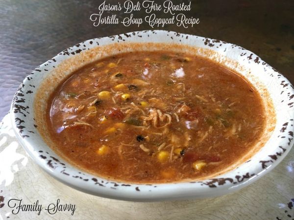 Jason's Deli Fire Roasted Tortilla Soup Copycat