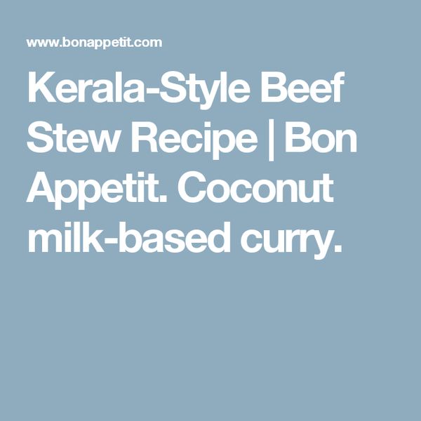 Kerala-Style Beef Stew