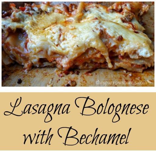 Lasagna Bolognese with Bechamel