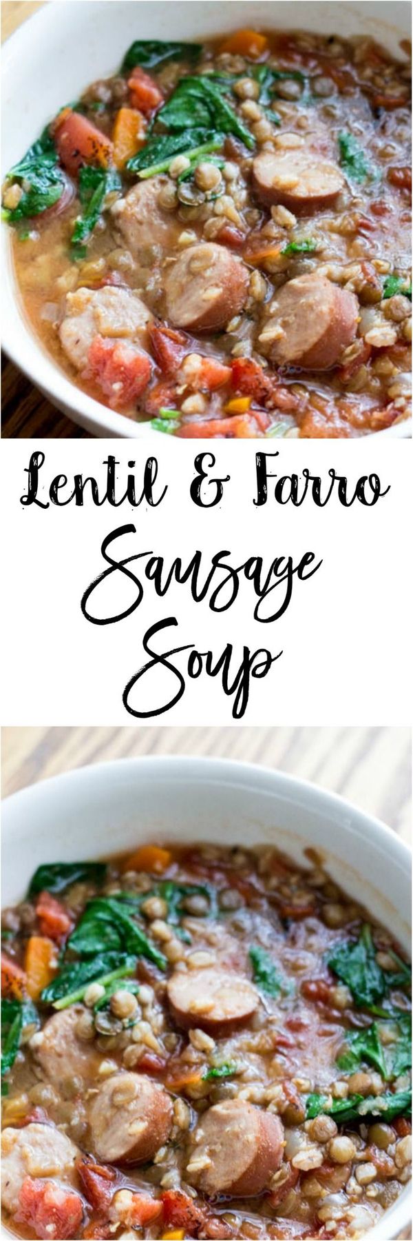 Lentil and Farro Sausage Soup