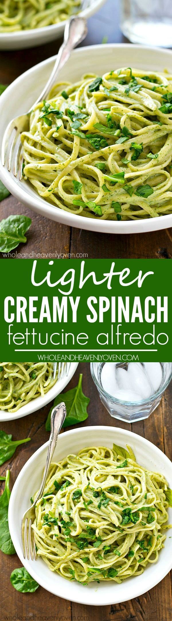 Lighter Creamy Spinach Fettuccine Alfredo