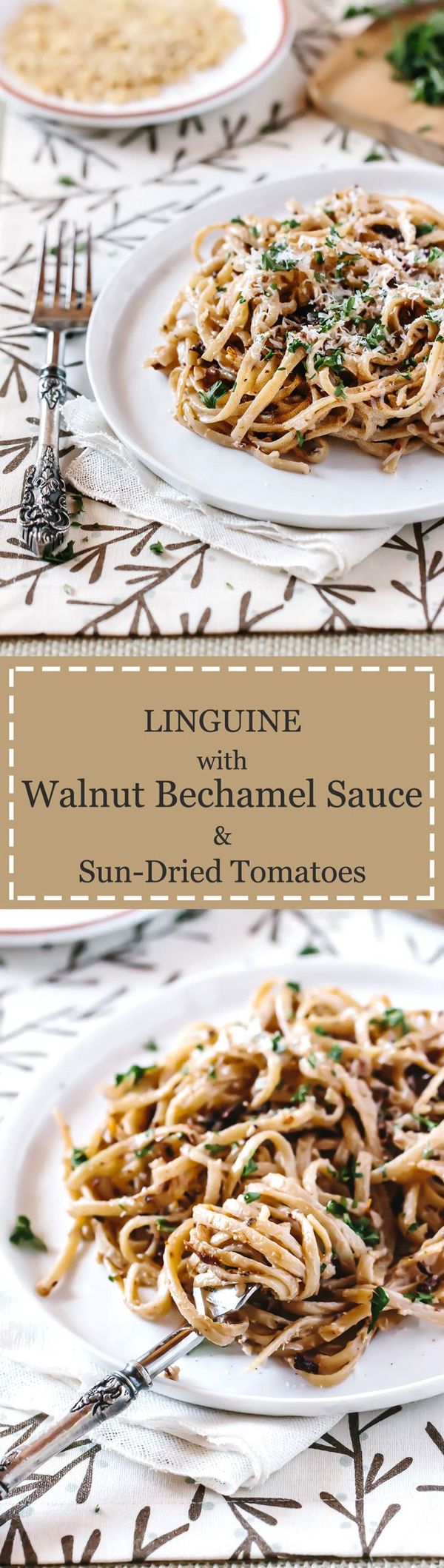 Linguine with Walnut Béchamel Sauce and Sun-Dried Tomatoes