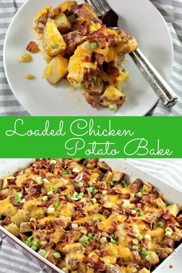 Loaded Chicken Potato Bake