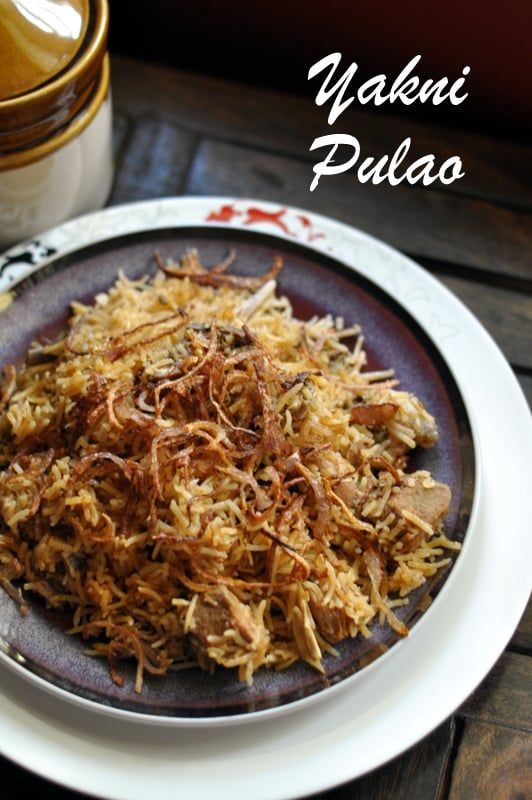 Lucknow/Awadhi Recipes : Yakhni Pulao