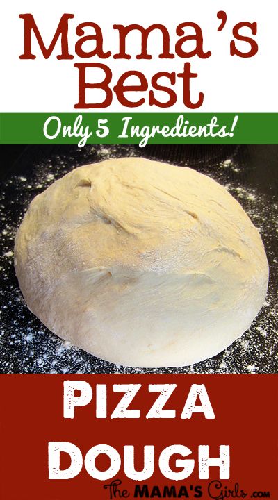 Mama’s Best Pizza Dough AKA One Dough To Rule Them All