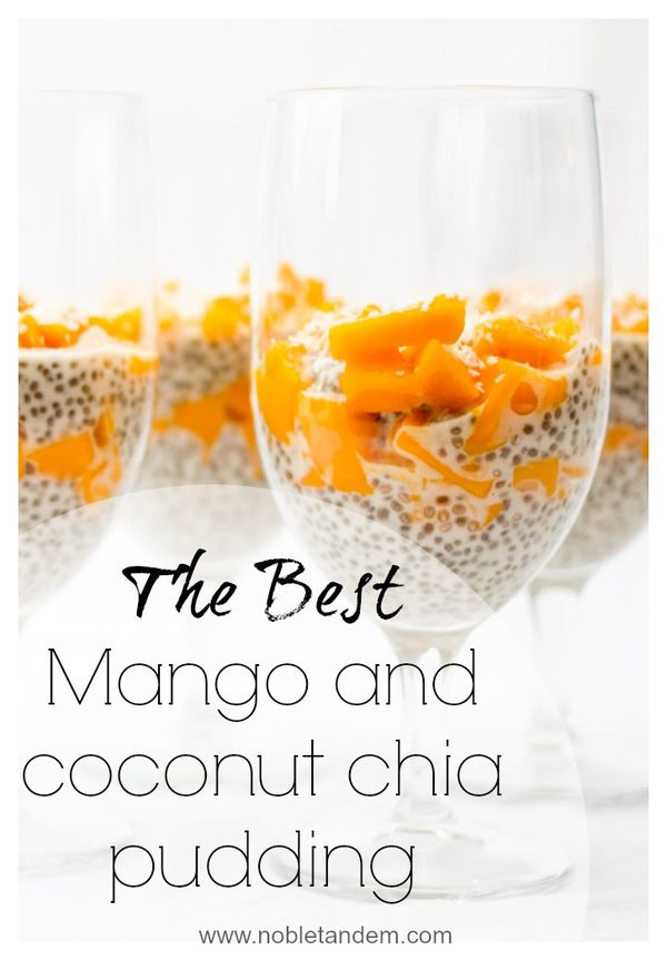 Mango and Coconut Chia Pudding