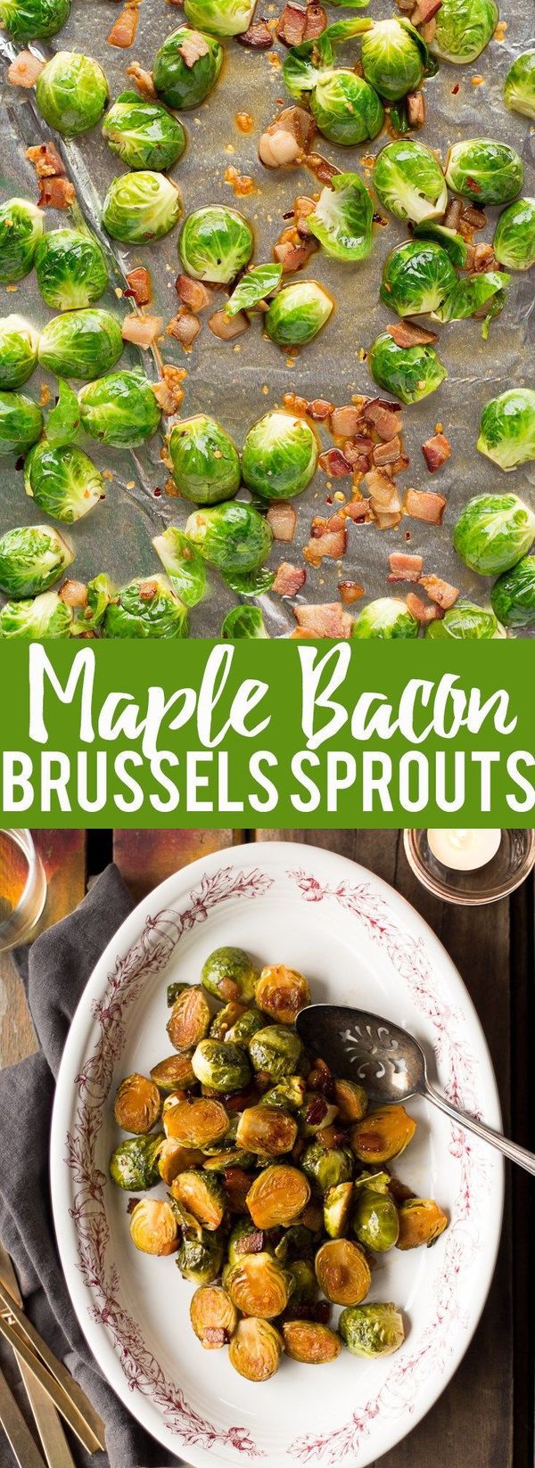 Maple Bacon Roasted Brussels Sprouts