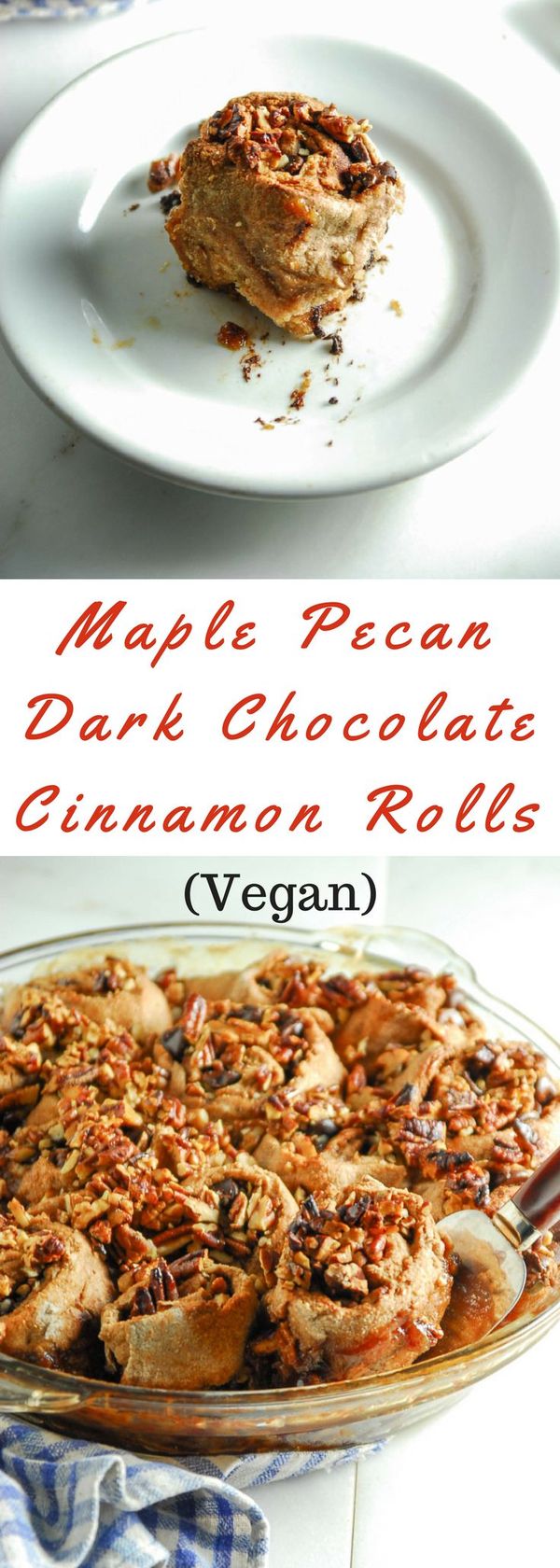 Maple Pecan and Dark Chocolate Cinnamon Rolls