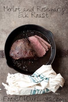 Merlot and Rosemary Elk Roast