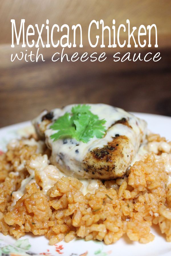 Mexican Chicken with Cheese Sauce