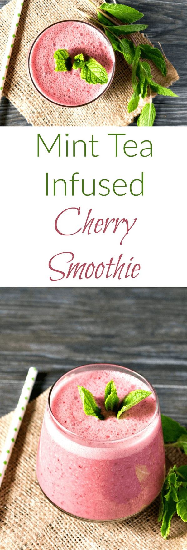 Mint Tea Infused Cherry Smoothie