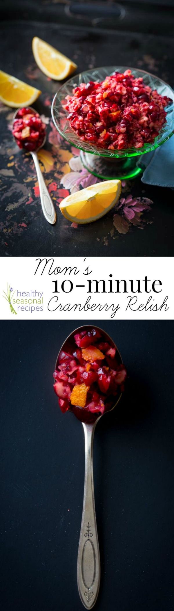 Mom’s 10 minute cranberry orange relish