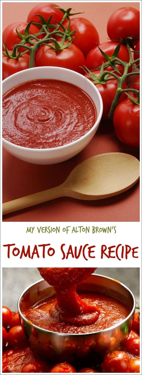 My Version of Alton Brown's Tomato Sauce