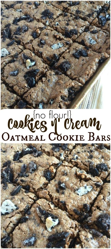 (no flour! Cookies n’ Cream Oatmeal Cookie Bars