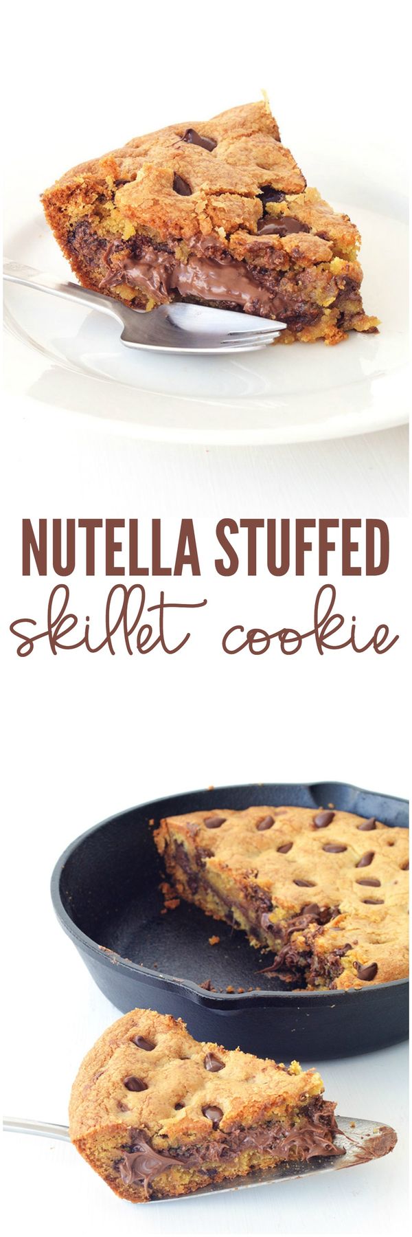 Nutella Stuffed Skillet Cookie