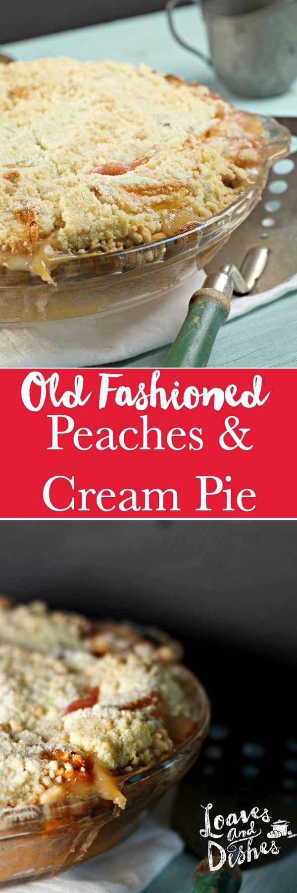 Old Fashioned Peaches and Cream Pie