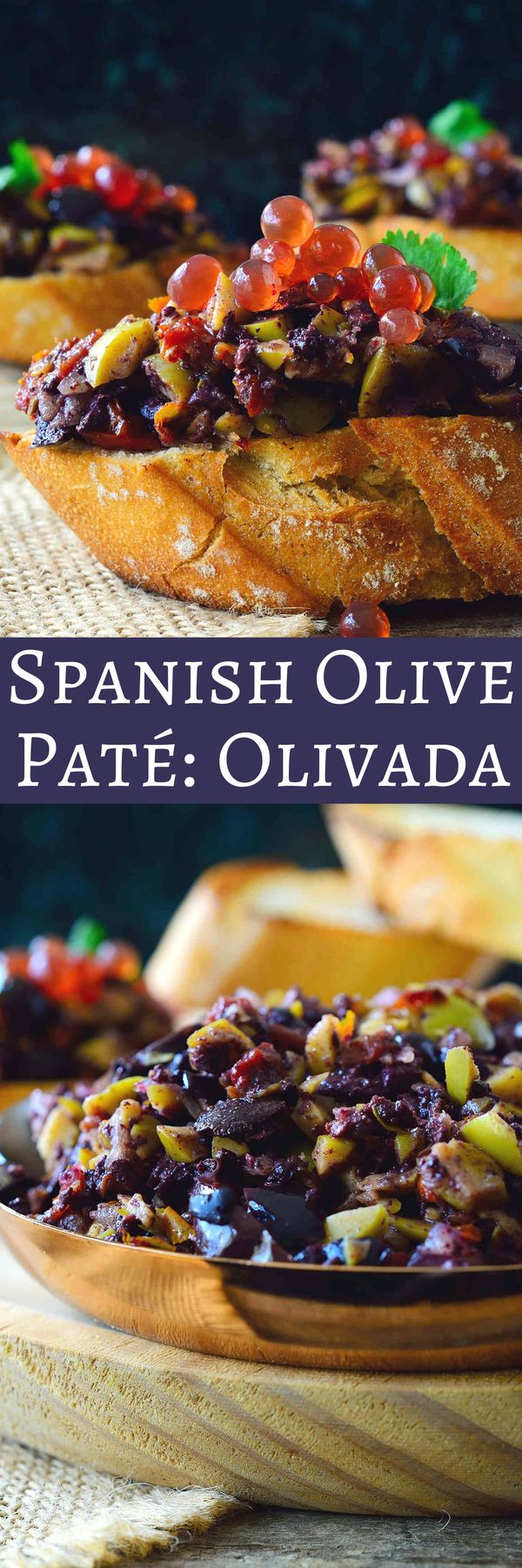 Olivada: Spanish Olive Pate